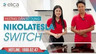 HƯỚNG DẪN SỬ DỤNG - BẾP TỪ T&Iacute;CH HỢP H&Uacute;T M&Ugrave;I NIKOLATESLA SWITCH