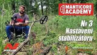 Manticore Academy No. 3 -  nastavení stabilizátoru