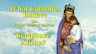 Scripture Alone?