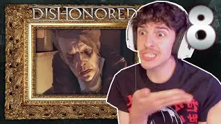 Granny Rags WILL be stopped | Dishonored First Playthrough (Part 8)
