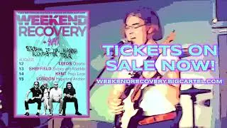 Weekend Recovery - UK Tour Dates Announced