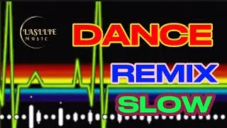 Slow Dance Remix