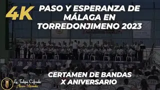 [4K] Paso y Esperanza de Málaga en Torredonjimeno 2023 - Certamen de Torredonjimeno