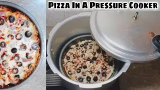 Pizza In A Pressure Cooker - Arabian Night Pizza || Part-1
