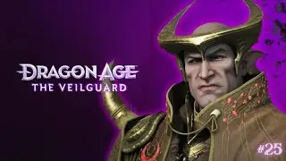 It's Hard Being A Venatori | Dragon Age: The Veilguard | Episode 25 [Full Playthrough]