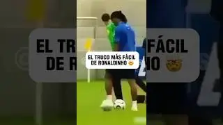 Aprende el TRUCO m&aacute;s F&Aacute;CIL de RONALDINHO ⚽️🫠 #futbol