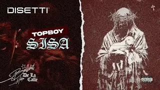TOPBOY - SISA (Visualizer) #BULLSHITDELACALLE
