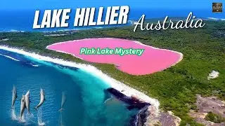 Lake Hillier Australia | The Pink Lake Mystery | Most Mysterious Natural Wonder