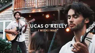 Lucas O'Reilly - I Wish I Was | Live from The Summer Swell