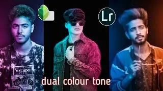 Dual Colour Tone Photo Editing || Creative Colour Effect in Snapseed & Lightroom ||
