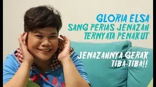 Sang Perias Jenazah Penakut, Gloria Elsa Berhati Emas IndigoTalk