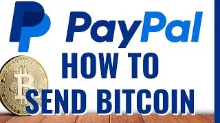 How to Send Bitcoin on PayPal to Friends (Desktop)