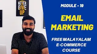 Module 19 : Email Marketing | Free Malayalam E-commerce Dropshipping course