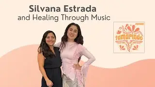 Silvana Estrada on Healing Through Music