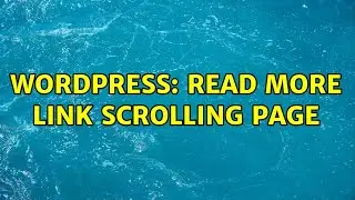 Wordpress: Read More link scrolling page