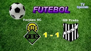 Resumo Forj&atilde;es 1_Prado 1_jogo em Forj&atilde;es _ Esposende