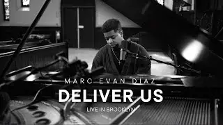 Deliver Us (Acoustic) // Marc Evan Diaz