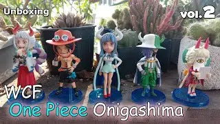☠ WCF One Piece Onigashima VOL.2 | (แกะกล่อง/Unbox)