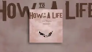 Sam Tompkins - How To Save A Life (Mark Vox Remix)