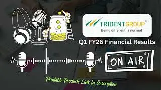 Trident Ltd Q1 FY26 Financial Results | Revenue, Profit & Future Outlook Explained