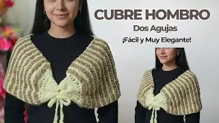 Estola Cubre Hombros a Dos Agujas ✨ – Diseños Fáciles y Originales a Palitos | VivirTejiendo
