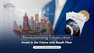 Revolutionizing Construction: Invest in the Future with Basalt Fiber