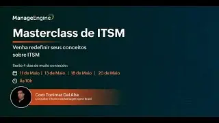 Masterclass ITSM - Dia 1