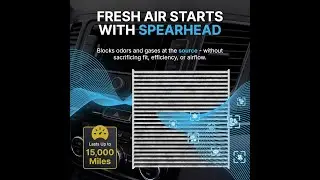 Spearhead Odor Defense Breathe Easy AC & Heater Cabin Filter Review: Up to 25% Longer Life