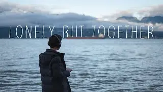 Lonely But Together | A Self-Isolation Journal