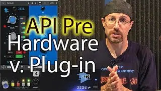 Does API 312 Preamp emulation/software hold up to hardware?