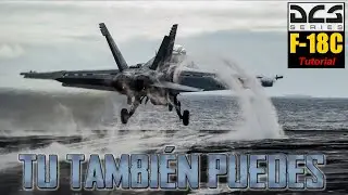 TE ENSE&Ntilde;O: A realizar una aproximaci&oacute;n y aterrizaje PERFECTOS sobre un portaaviones en DCS WORLD