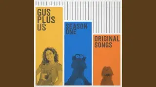 Gus Plus Us Theme Song