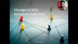 Managerial Skills Simulation Reflection: Insights and Lessons Learned by VIshnu Santhosh
