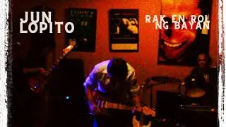 Jun Lopito - Rak En Rol ng Bayan
