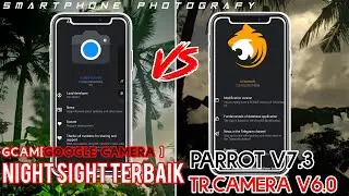Night Mode Gcam Parrot V7.3  Versus Tr.Camera V6.0 || Google Camera Night Sight Terbaik Redmi Note 8