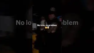 No love, no problem 😘