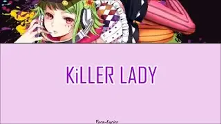 [VOCALOID] GUMI KiLLER LADY [Japanese Romaji English Lyrics]