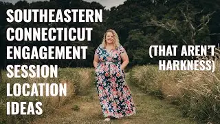 3 SE Connecticut Engagement Session Location Ideas (That Aren't Harkness) | Engagement Photography