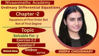 L-102|| Solvable for y||Ordinary Differential Equation||Nivaanmaths Academy|| B.Sc. mathematics