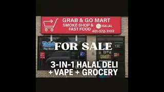 Grab & Go Mart | Turnkey Halal Fast Food + Grocery + Vape Store for Sale | North Providence RI