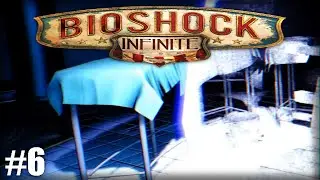 Bioshock Infinite - #6 | FLIPSIDE OF THE COIN