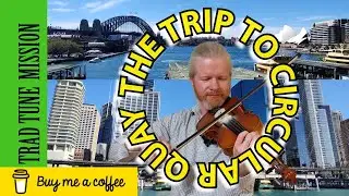 The Trip to Circular Quay | Irish Traditional Music | Celtic Music | Fiddle Music