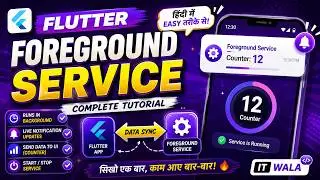 Flutter Foreground Service Tutorial | Run App in Background with Notification (2026) | IT WALA HINDI