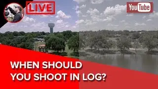 🔴 When Should You Be Shooting LOG And Why?