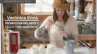 MENONITAS EN MÉXICO. DESCUBRE EL ARTE MENONITA AL MUNDO