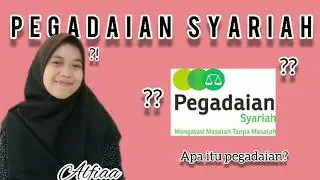 Mengenal PEGADAIAN SYARIAH