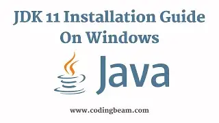 JDK 11 Installation | Java Development Kit 11 | Java Tutorial | Coding Beam