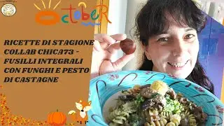 Ricette di stagione collab. Chica73 - Fusilli con funghi e pesto di castagne | UnaFettaDiParadiso