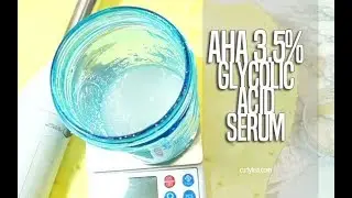 52: AHA 3.5% Serum Recipe - #DIY #skincare