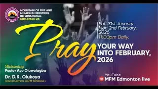 Pray Your Way Into February 2026 | Day 2 | Sun. 1st February 2026 @11pm UK Time